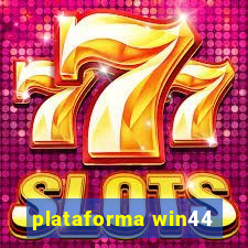 plataforma win44